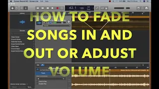 How to fade volume in and out on Garage Band - Very Easy!