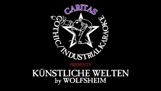 Wolfsheim - Künstliche Welten (club mix) - Karaoke w. lyrics/m. Texten - Caritas