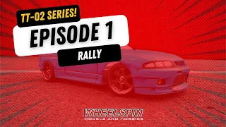 TT-02 Series! - Episode 1 - Rally