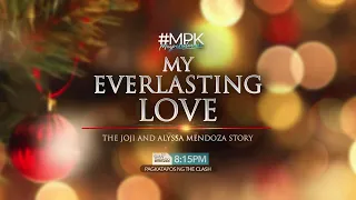 #MPK: My Everlasting Love | Teaser