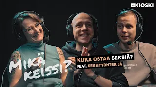 Kuka ostaa seksiä? Vieraana seksityöntekijä