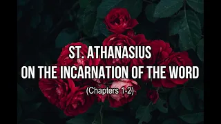 St. Athanasius On The Incarnation - Chapters 1-2 (Audio Book)