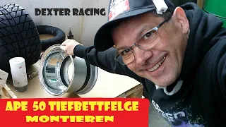 Piaggio Ape 50 Tuning Breitfelgen Satz mit 225 40 10 Reifen montieren @apeharry @dexterracing