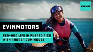 Sea-Doo life in Puerto Rico with Andrea Dominguez