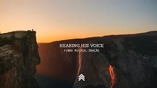 Hearing His Voice | Spontaneous Instrumental Worship Music | Fundo Musical para Oração - Pad + Piano