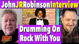 John JR Robinson's Amazing Story on Michael Jackson's "Rock With You"