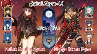 C0 Hutao Double Hydro & C0 Dehya Mono Pyro - NEW Spiral Abyss 4.0 - Floor 12 9 star Genshin Impact