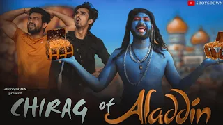Chirag Of Aladdin | 4boysdown 4BD