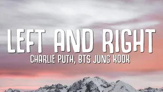 Charlie Puth, BTS Jung Kook - Left And Right (Lyrics)
