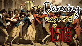 "Dancing Plague of 1518: Bizarre Historical Phenomenon Unveiled"