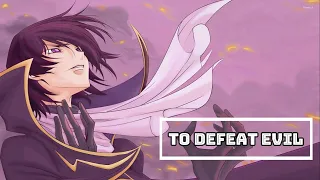 To Defeat Evil | Lelouch | Code Geass | Anime Quotes