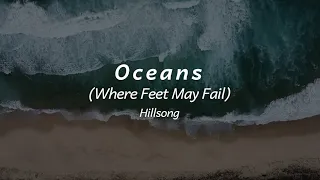 Oceans (Where Feet May Fail) by Hillsong | Worship Song Lyrics