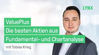 ValuePlus – Die besten Aktien aus Fundamental und Chartanalyse | Webinar 18.08.2021 mit Tobias Krieg
