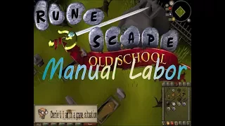 Let's play Runescape Oldschool: #1 Manual Labor