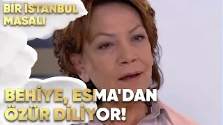 Behiye, Esma'dan Özür Diliyor - Bir İstanbul Masalı 67. Bölüm