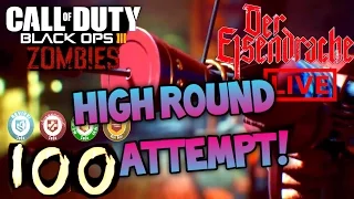 DER EISENDRACHE ROUND 100 LIVESTREAM - Bo3 Zombies Live Gameplay DE High Round Attempt w/ Ch0pper