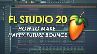 HOW TO MAKE HAPPY FUTURE BOUNCE LIKE MIKE WILLIAMS | FL STUDIO 20 TUTORIAL + FLP!