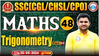 SSC CPO 2024, SSC CGL Maths Class, SSC CPO Maths Trigonometry Class #3, SSC CHSL Maths By Rahul Sir