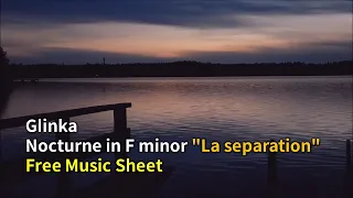 Glinka - Nocturne in F minor "La separation" | Free Music Sheet