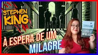 À Espera de um Milagre [Stephen King] - Desbravando o Kingverso #036 | Li num Livro