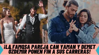 The famous couple Can Yaman and Demet Özdemir end their careers!