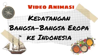 KEDATANGAN BANGSA EROPA KE INDONESIA | Sejarah Indonesia