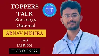 UPSC Topper Arnav Mishra (IAS) (AIR 56) Sociology Optional Strategy l Toppers Talk l UPSC TIME