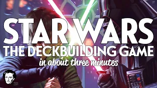 Star wars the deck building game in about 3 minutes