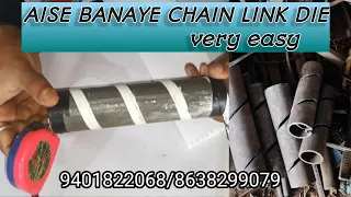 chain link die kaise banaye,how to make chain link die,9401822068 cont for die