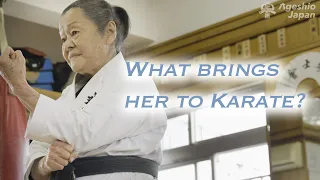 What brings her to Karate? | 82-year-old karate practitioner | Ageshio Japan