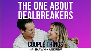 Dealbreakers | Couple Things