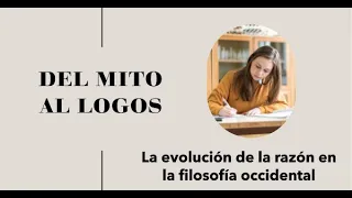 Del mito al logos: La evolución de la razón en la filosofía occidental