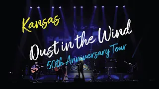 Dust in the wind | Kansas 50th Anniversary