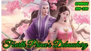 Fourth Prince’s Debauchery Episode 201-220 Bahasa Indonesia