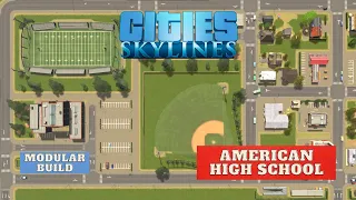 Building a MODERN American High School Campus on Console | Cities Skylines | No Mods