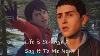 Life is Strange 2 | Say It To Me Now - Episode 4 Hype Trailer