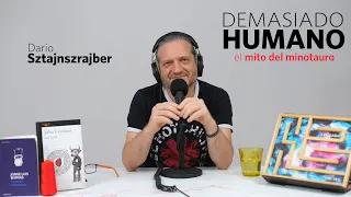 EL MITO DEL MINOTAURO | Darío Sztajnszrajber es #DemasiadoHumano - Ep.16 T7