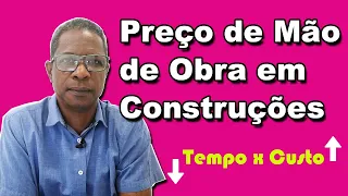 Preço de Mão de Obra em Construções | Cuidados com os Custos de Obra