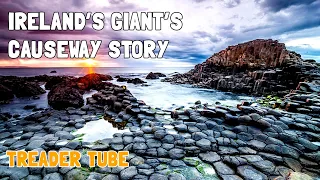 The Story of the Giant's Causeway in Ireland