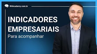 7 Indicadores para acompanhar na sua empresa | RH Academy