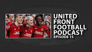 The United Front Derby, Celebration Controversies, and Chelsea again! - The United Front Episode 15
