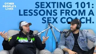 Sexting 101: Lessons From A Sex Coach | Other People's Lives