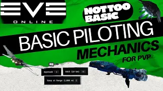 Eve Online Guide - Basic Piloting Mechanics for PVP - How to Fly