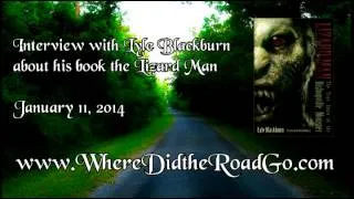 Lyle Blackburn on The Lizard Man - 1-11-14