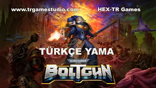 Warhammer 40,000 Boltgun Türkçe Yama