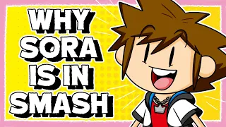 Why Sora is in Super Smash Bros Ultimate