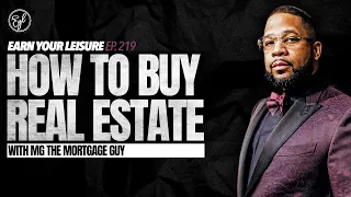 How to Buy Real Estate; (Loans, Programs, & Tips) with @MGTheMortgageGuy