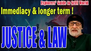 Justice & Law. -.. Immediacy & Longer Term - Explorers' Guide To Scifi World - Clif High