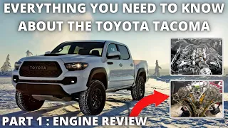 Everything you need to know about the Toyota Tacoma Part 1 Engine