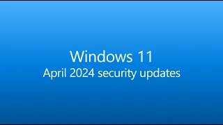 [KB5036893] Windows 11 23H2 PATCH TUESDAY UPDATE - April 2024!